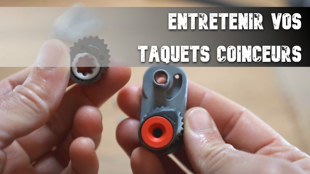 Entretenir vos taquets coinceurs